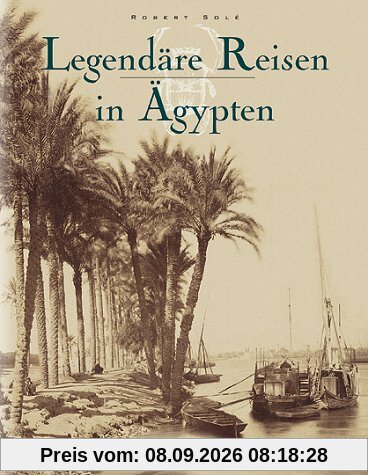 Legendäre Reisen in Ägypten