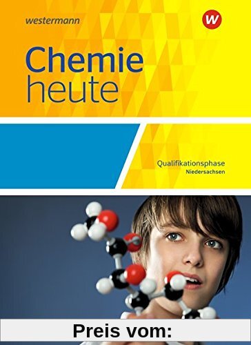 Chemie heute SII - Ausgabe 2018 für Niedersachsen: Qualifikationsphase: Schülerband