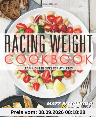 Racing Weight Cookbook: Lean, Light Recipes for Athletes