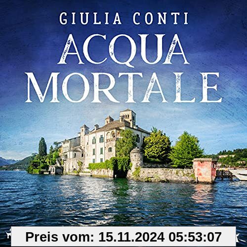 Acqua Mortale: Ein Piemont-Krimi