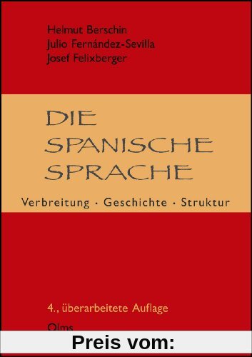 Die spanische Sprache: Verbreitung - Geschichte - Struktur