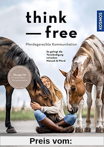 Think free: Pferdegerechte Kommunikation