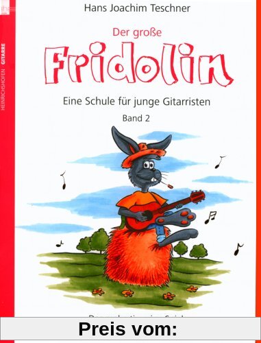 Der grosse Fridolin. Band 2 der Schule Fridolin für junge Gitarristen. Das mehrstimmige Spiel - Klassik, Folklore, Blues