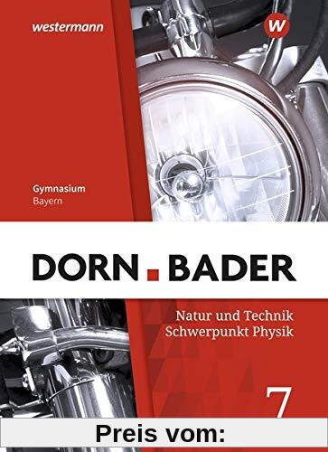 Dorn / Bader Physik SI - Ausgabe 2019 für Bayern: Schülerband 7