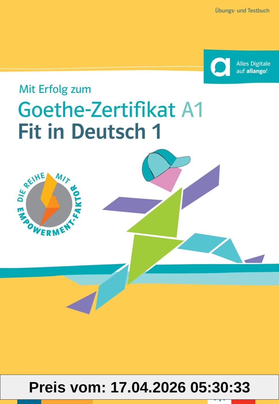 Mit Erfolg zum Goethe-Zertifikat A1: Fit in Deutsch 1
