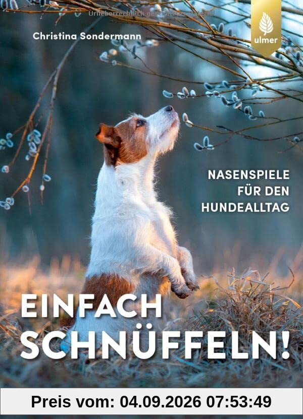 Einfach schnüffeln!: Nasenspiele für den Hundealltag