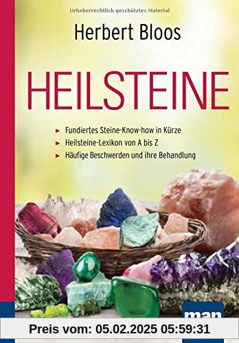 Heilsteine. Kompakt-Ratgeber: Fundiertes Steine-Know-how in Kürze - Heilsteine-Lexikon von A bis Z - Wichtige Beschwerde