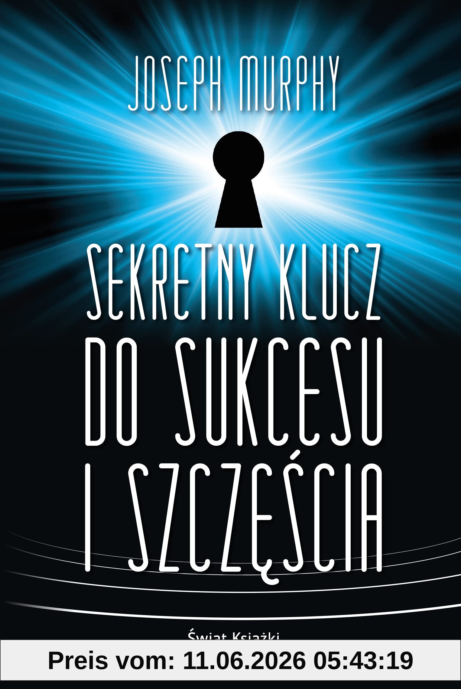 Sekretny klucz do sukcesu i szczęścia