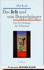 Das Ich und sein Doppelgänger. Zur Psychologie des Schattens