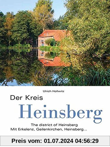 Der Kreis Heinsberg: Mit Erkelenz, Geilenkirchen, Heinsberg...
