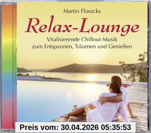 Relax-Lounge (551), Vitalisierende Chillout-Musik, Lounge, Relaxen