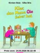Klar, daß Mama Ole / Anna lieber hat: Zwei Bilderbücher in einem Bilderbuch