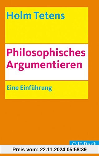 Philosophisches Argumentieren: Eine Einführung