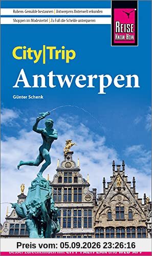 Reise Know-How CityTrip Antwerpen: Reiseführer mit Stadtplan und kostenloser Web-App