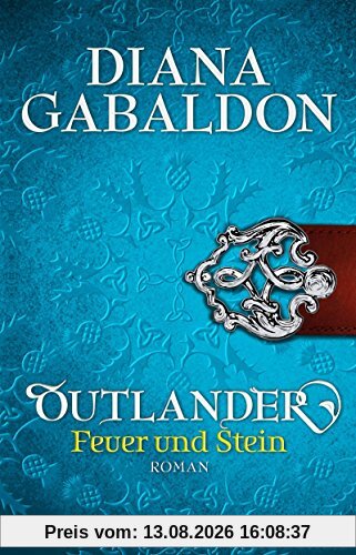 Outlander - Feuer und Stein: Roman (Knaur TB)