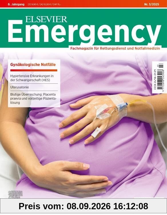 ELSEVIER Emergency. Gynäkologische Notfälle. 3/2025: Fachmagazin für Rettungsdienst und Notfallmedizin: Fachmagazin für Rettungsdienst und Notfallmedizin