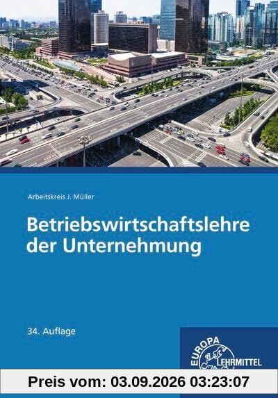Betriebswirtschaftslehre der Unternehmung