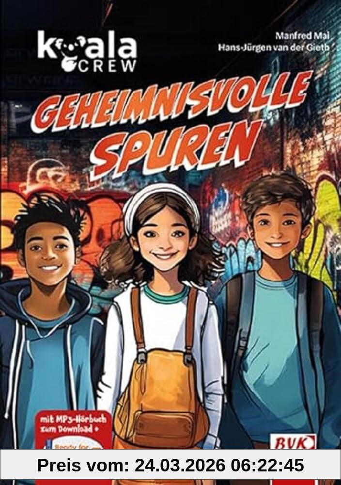 Koala Crew – Geheimnisvolle Spuren | Ein Kinderbuch zum Thema Umweltschutz ab 8 Jahren, inkl. Hörbuch