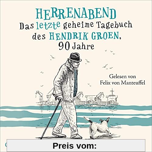 Herrenabend (Hendrik Groen 3): Das letzte geheime Tagebuch des Hendrik Groen, 90 Jahre: 5 CDs