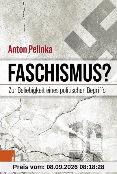 Faschismus?: Zur Beliebigkeit eines politischen Begriffs