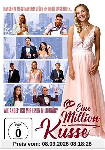 Eine Million Küsse - Wie angel' ich mir einen Millionär?