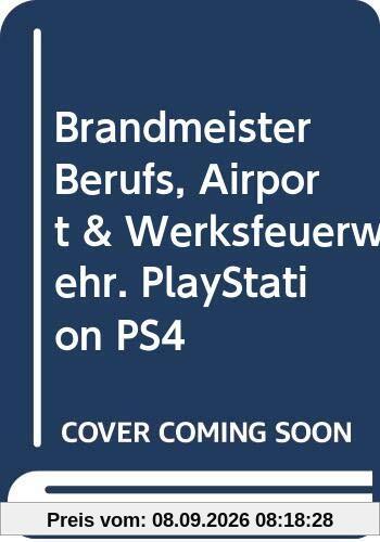 Brandmeister - Berufs-, Flughafen- & Werksfeuerwehr