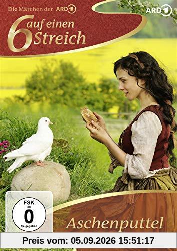 Sechs auf einen Streich - Aschenputtel