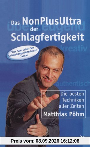 Das NonPlusUltra der Schlagfertigkeit: Die besten Techniken aller Zeiten