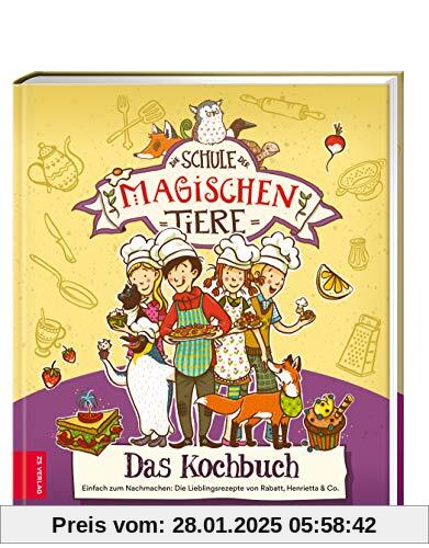 Die Schule der magischen Tiere – Das Kochbuch: Einfach zum Nachmachen: Die Lieblingsrezepte von Rabatt, Henrietta & Co.