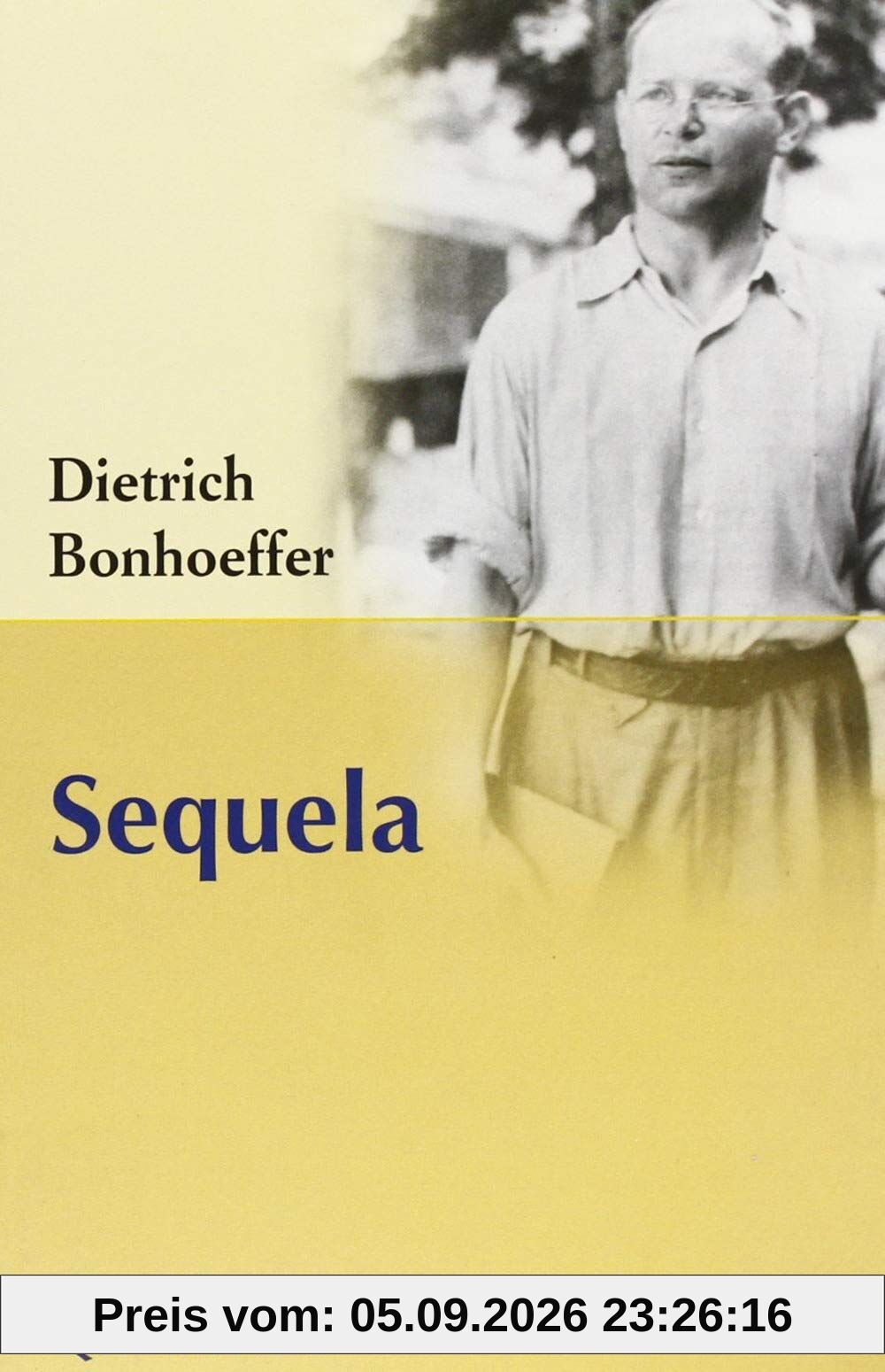 Sequela (Dietrich Bonhoeffer ed. paperback)