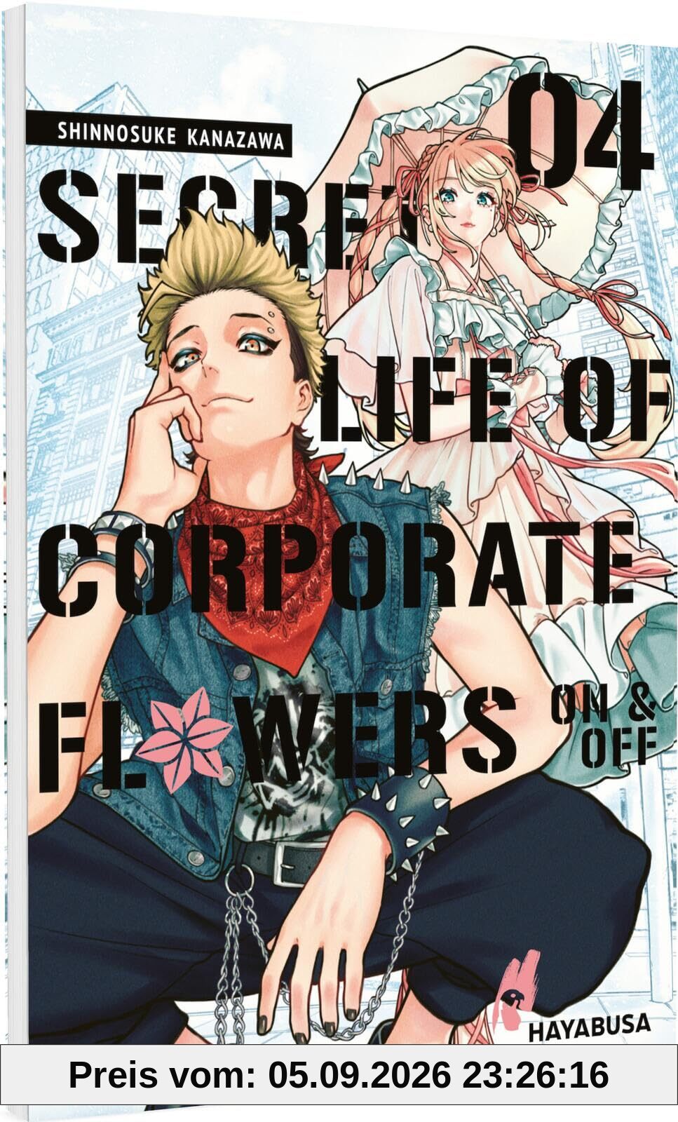 Secret Life of Corporate Flowers – On & Off 4: Humorvoller und mitreißender Slice of Life-Manga über die Fashion-Identitäten zweier Angestellter ... Life of Corporare Flowers - On & Off, Band 4)