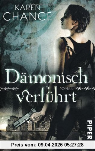 Dämonisch verführt: Roman (Dorina Basarab 1)