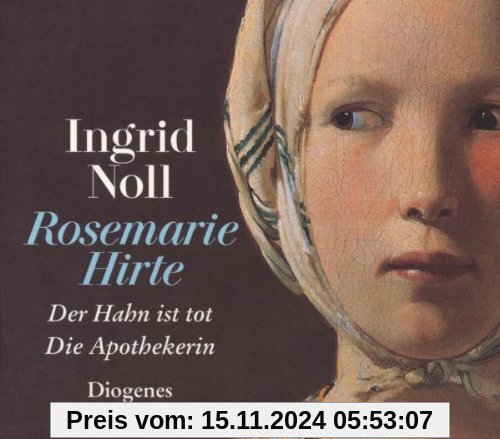 Die Rosemarie-Hirte-Romane: Der Hahn ist tot / Die Apothekerin