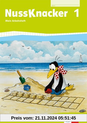 Der Nussknacker / Mein Arbeitsheft 1. Schuljahr: Ausgabe für Bayern