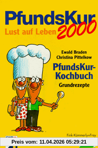 PfundsKur 2000. PfundsKur- Kochbuch. Grundrezepte