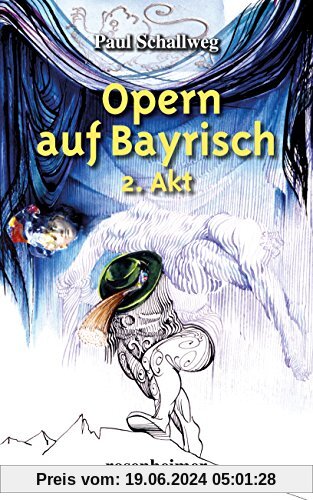 Opern auf Bayrisch - 2. Akt