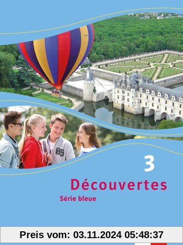 Découvertes 3. Série bleue (ab Klasse 7). Schülerbuch