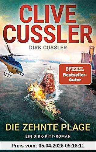 Die zehnte Plage: Ein Dirk-Pitt-Roman (Die Dirk-Pitt-Abenteuer, Band 25)