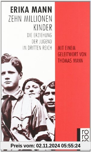 Zehn Millionen Kinder: Die Erziehung der Jugend im Dritten Reich