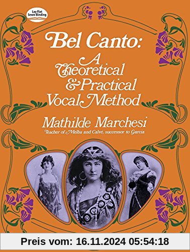 Mathilde Marchesi  Bel Canto Vce: A Theoretical and Practical Vocal Method (Dover Books on Music)