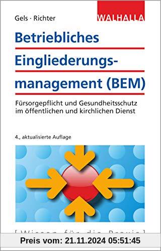 Betriebliches Eingliederungsmanagement (BEM): Fürsorgepflicht und Gesundheitsschutz im öffentlichen und kirchlichen Dien