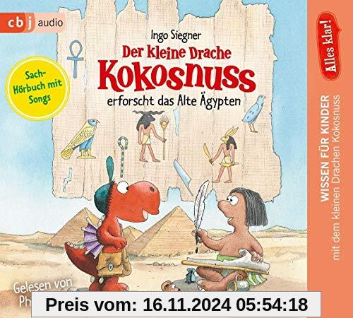 Alles klar! Der kleine Drache Kokosnuss erforscht das Alte Ägypten (Drache-Kokosnuss-Sachbuchreihe, Band 3)