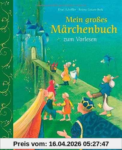 Mein großes Märchenbuch: zum Vorlesen