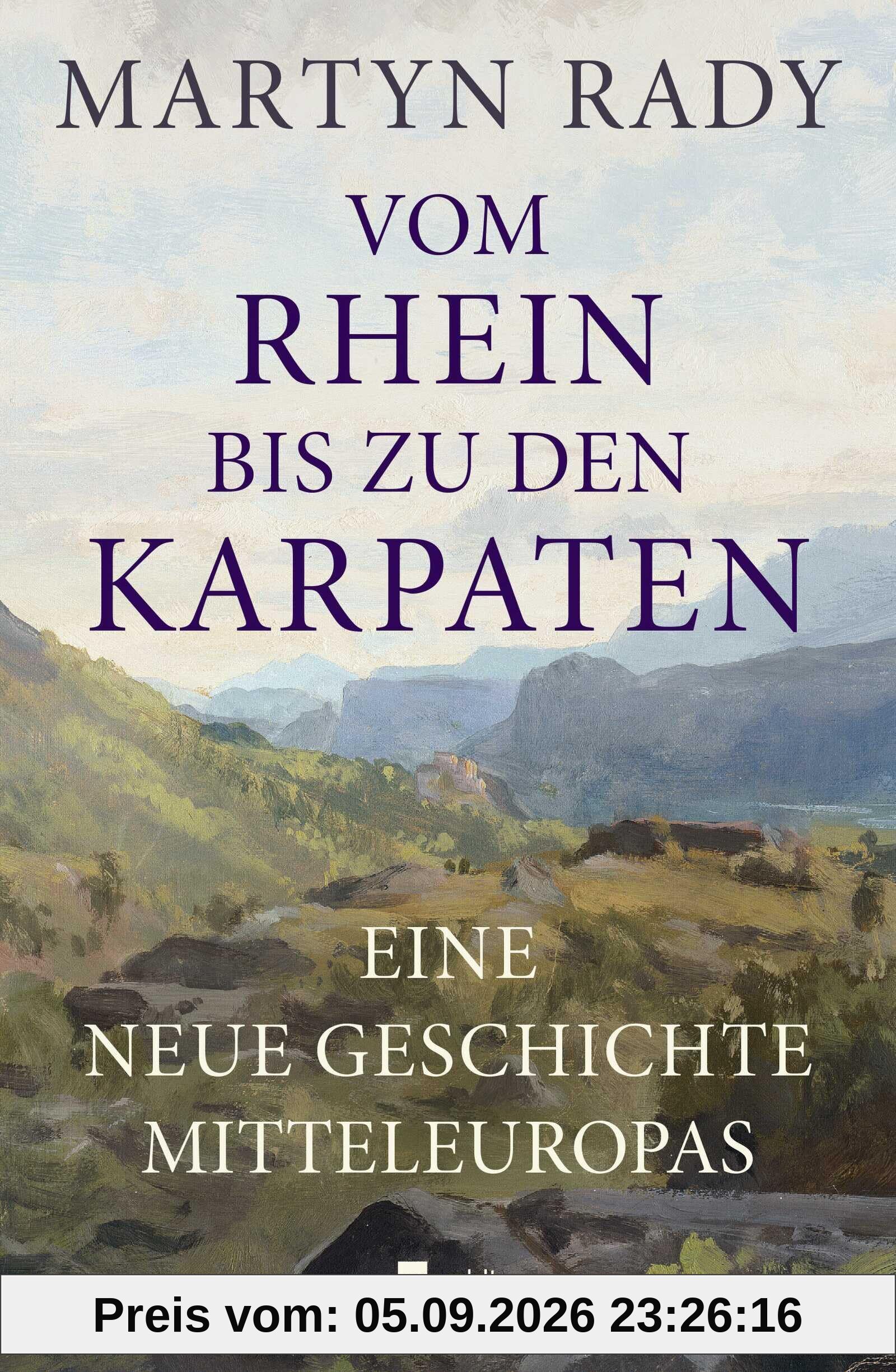 Vom Rhein bis zu den Karpaten