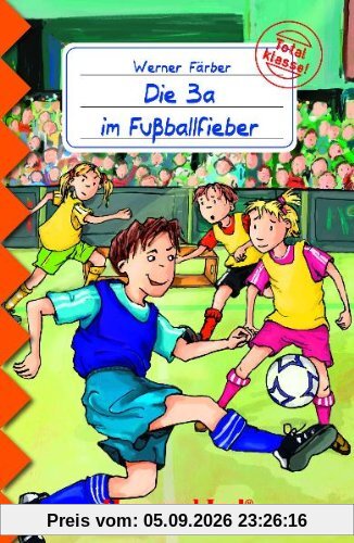 Die 3a im Fußballfieber: Schulausgabe