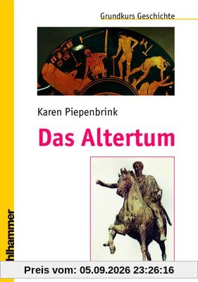 Das Altertum: Grundkurs Geschichte
