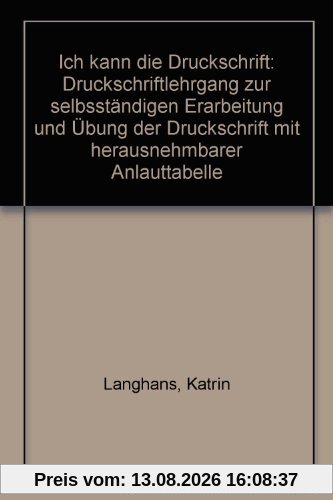 Ich kann die Druckschrift: Mein Sternchenheft: Druckschriftlehrgang zur selbstständigen Erarbeitung und Übung der Druckschrift mit herausnehmbarer Anlauttabelle