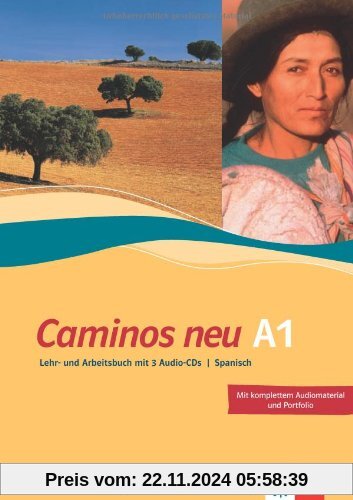 Caminos A1. Neue Ausgabe. Lehr- und Arbeitsbuch mit 3 Audio-CDs