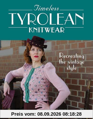 Timeless Tyrolean Knitwear: Recreating the Vintage Style