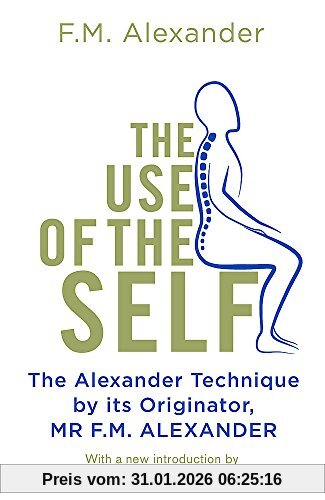 Alexander, F. M. The Use Of The Self